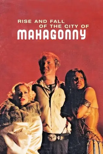 Rise And Fall Of The City Of Mahagonny (2007)