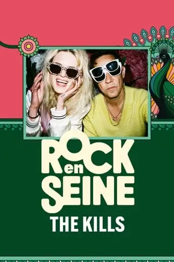 The Kills - Rock En Seine 2024 (2024)