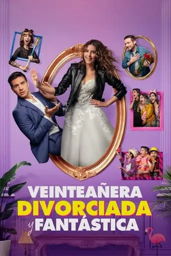 Veinteanera, Divorciada Y Fantastica (2020)