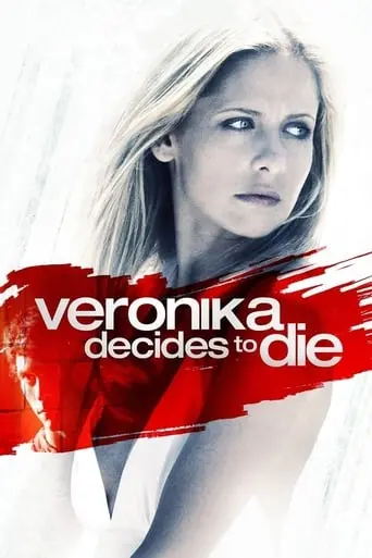 Veronika Decides To Die (2009)