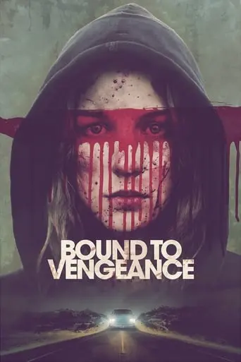 Bound To Vengeance (2015)