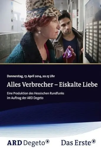 Alles Verbrecher: Eiskalte Liebe (2014)