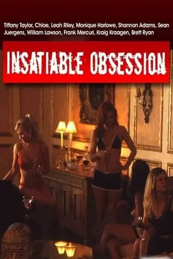 Insatiable Obsession (2006)