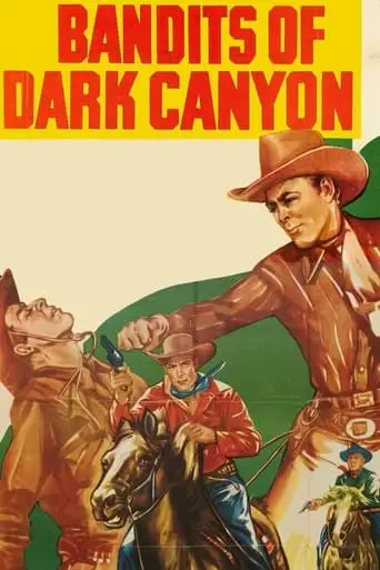 Bandits Of Dark Canyon (1947)