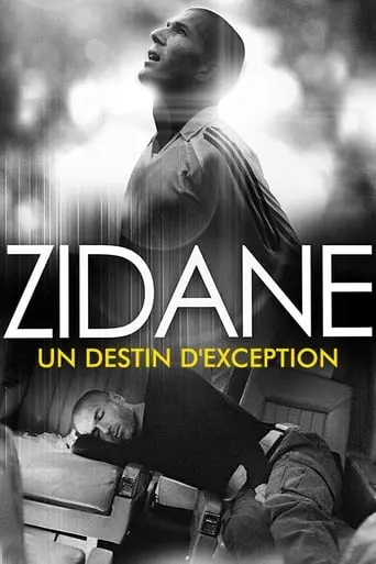 Zidane, Un Destin D'exception (2007)