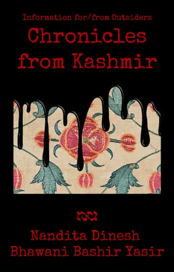 Information For/from Outsiders: Chronicles From Kashmir (2019)