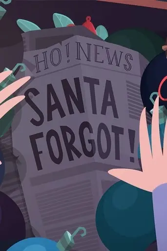 Santa Forgot (2016)