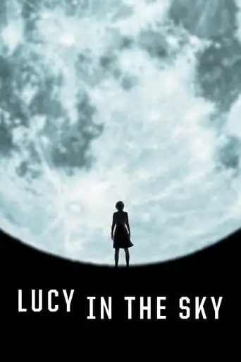 Lucy In The Sky (2019)