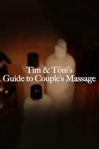 Tim And Toni's Guide To Couple's Massage (2024)