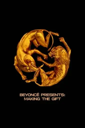 Beyonce Presents: Making The Gift (2019)