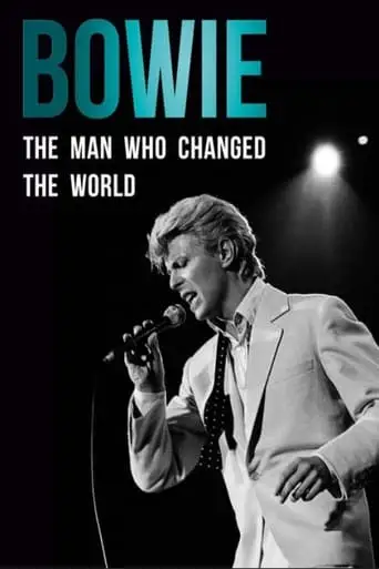 Bowie: The Man Who Changed The World (2016)