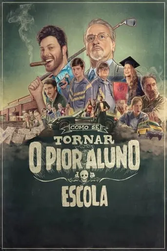 Como Se Tornar O Pior Aluno Da Escola (2017)