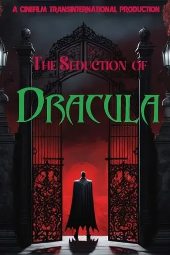 The Seduction Of Dracula (2024)