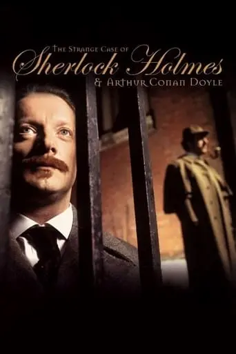 The Strange Case Of Sherlock Holmes & Arthur Conan Doyle (2005)