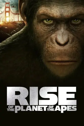 Rise of the Planet of the Apes (2011)