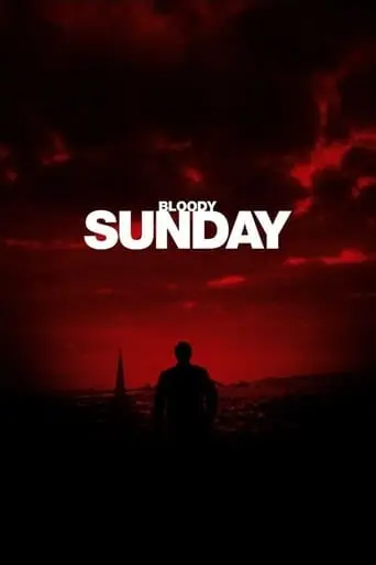 Bloody Sunday (2002)