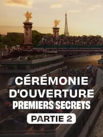 Ceremonie D'ouverture : Premiers Secrets - Partie 2 (2024)