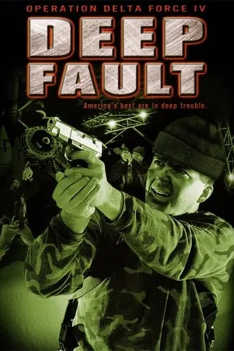 Operation Delta Force 4: Deep Fault (1999)