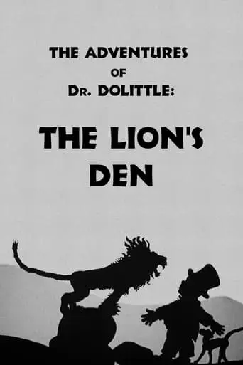 The Adventures Of Dr. Dolittle: Tale 3 - The Lion's Den (1928)