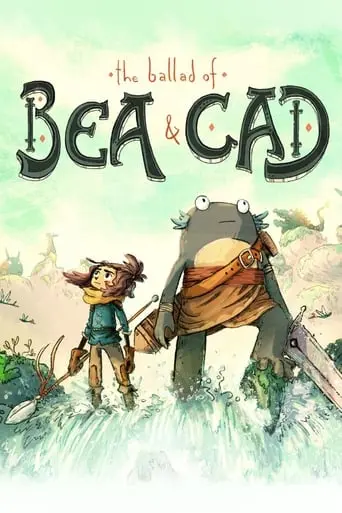 The Ballad Of Bea And Cad (2018)