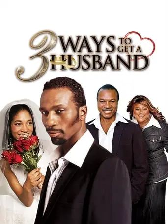 3 Ways To Get A Husband (2010)