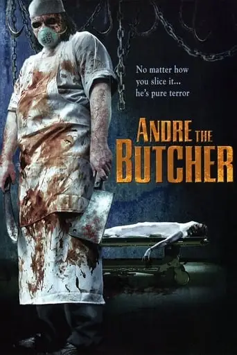 Andre The Butcher (2005)