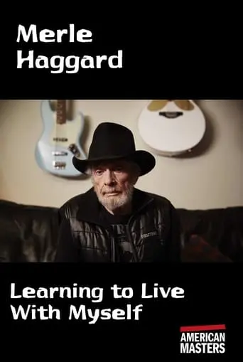 Merle Haggard: Learning To Live With Myself (2010)