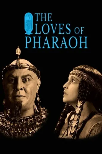 The Loves Of Pharaoh (1922)