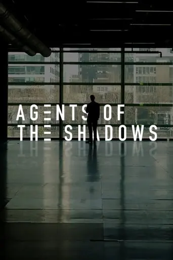 Agents Of The Shadows (2017)