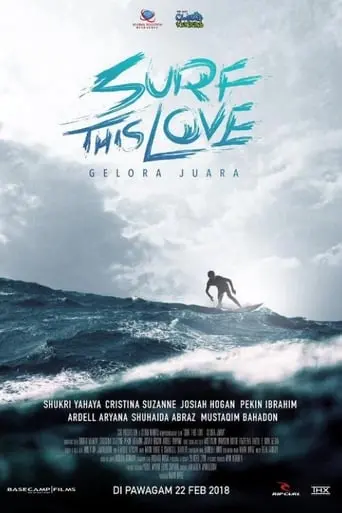 Surf This Love: Gelora Juara (2018)