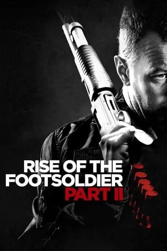 Rise Of The Footsoldier: Part II (2015)