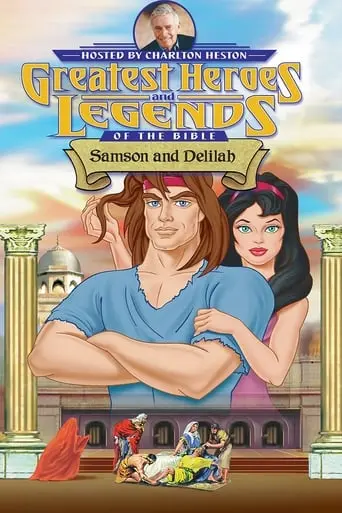 Greatest Heroes And Legends Of The Bible: Samson And Delilah (2003)