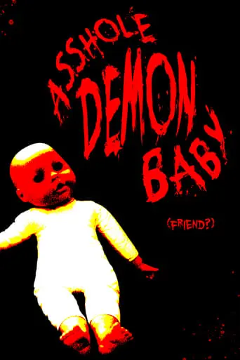 Asshole Demon Baby (2024)