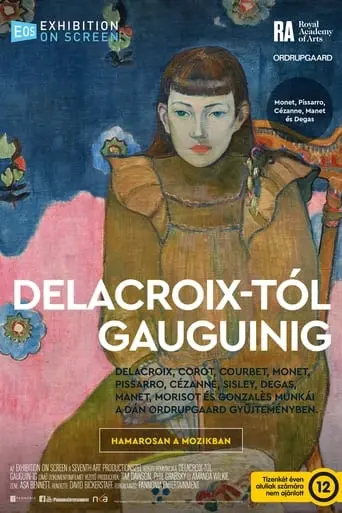 Exhibition On Screen: The Danish Collector - Delacroix To Gauguin (2021)