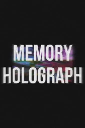 Memory Holograph (2023)