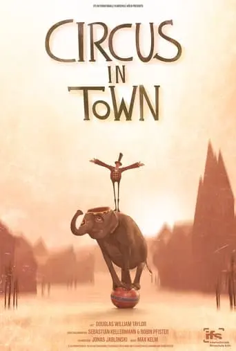 Circus In Town (2021)