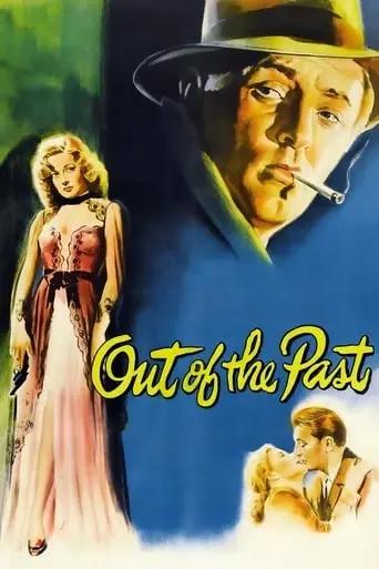 Out Of The Past (1947)