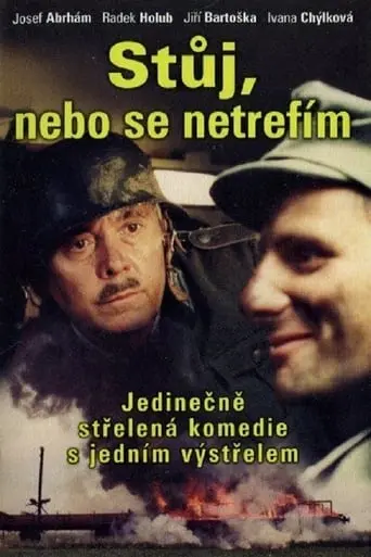 Stuj, Nebo Se Netrefim (1998)