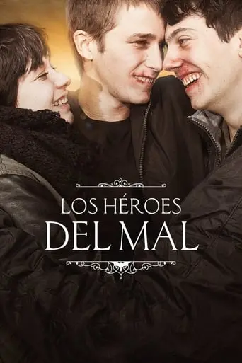 Los Heroes Del Mal (2015)