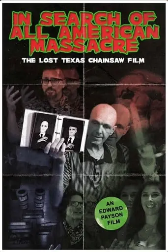 In Search Of All American Massacre: The Lost Texas Chainsaw Film (2022)