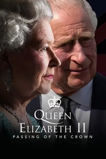 Queen Elizabeth II: Passing Of The Crown --- A Special Edition Of 20/20 (2022)