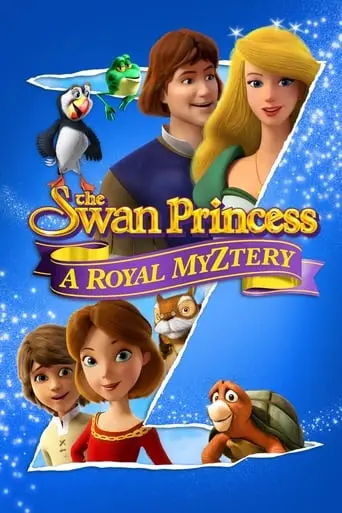 The Swan Princess: A Royal Myztery (2018)