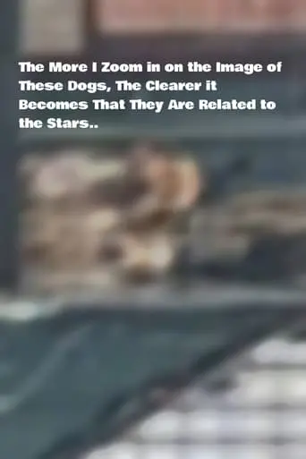 The More I Zoom In On The Image Of These Dogs, The Clearer It Becomes That They Are Related To The Stars. (2023)