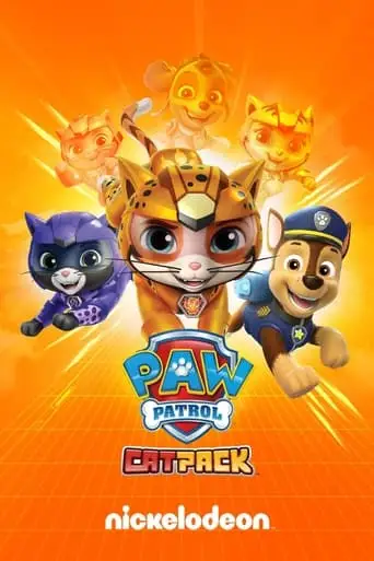 Cat Pack: A PAW Patrol Exclusive Event (2022)