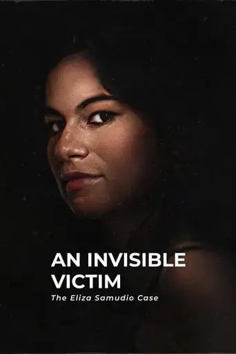 An Invisible Victim: The Eliza Samudio Case (2024)