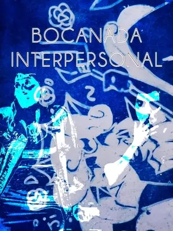 Bocanada Interpersonal (2024)