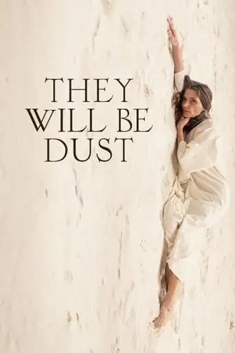 They Will Be Dust (2024)