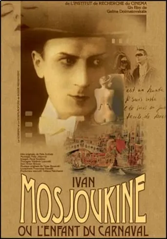 Ivan Mosjoukine Ou L'enfant Du Carnaval (1998)