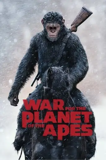 War For The Planet Of The Apes (2017)