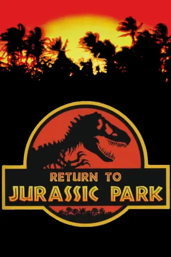 Return To Jurassic Park: Dawn Of A New Era (2011)